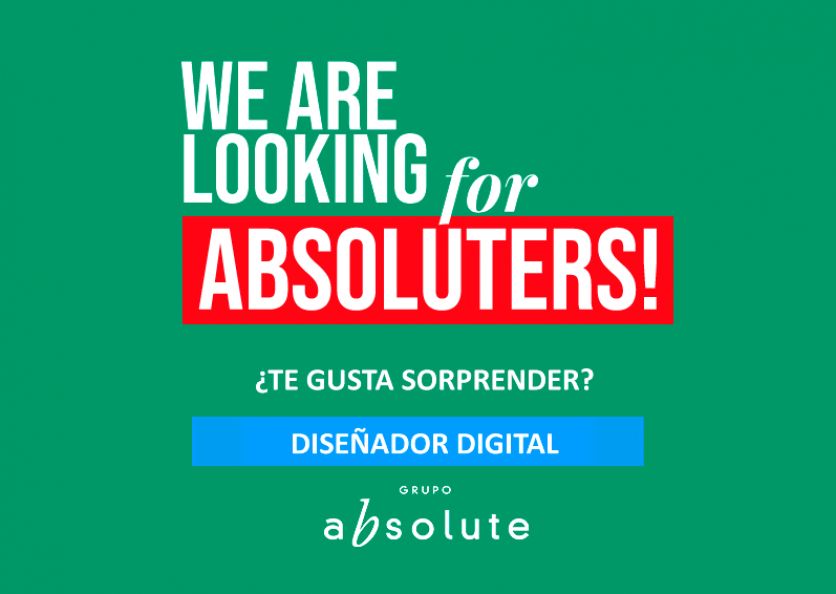 We are looking for Absoluters! Diseñador Digital