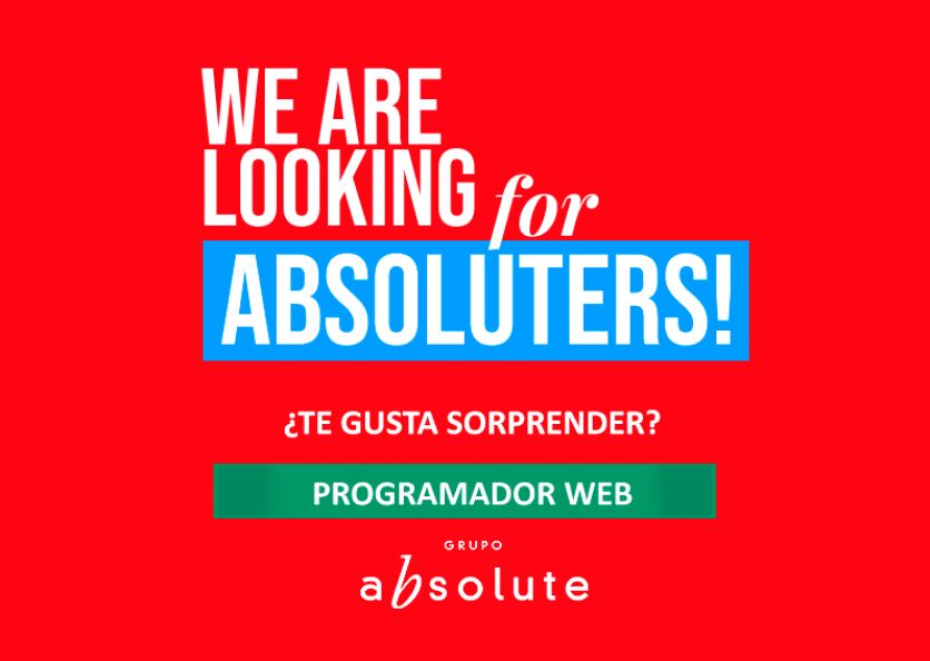 We are looking for Absoluters! Programador y maquetador Web